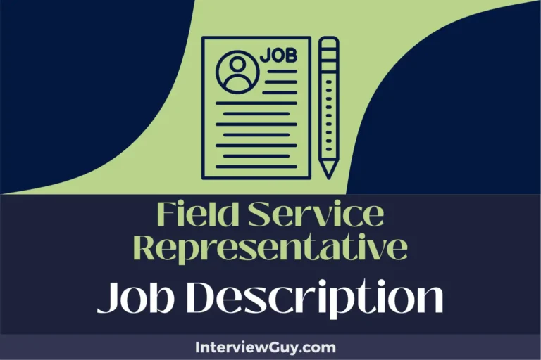 Field Service Representative Job Description [Updated for 2025]
