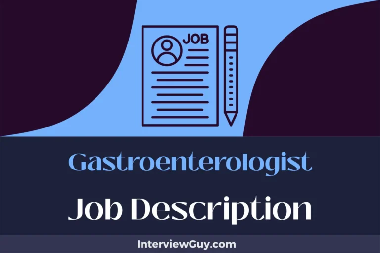 Gastroenterologist Job Description [Updated for 2024]