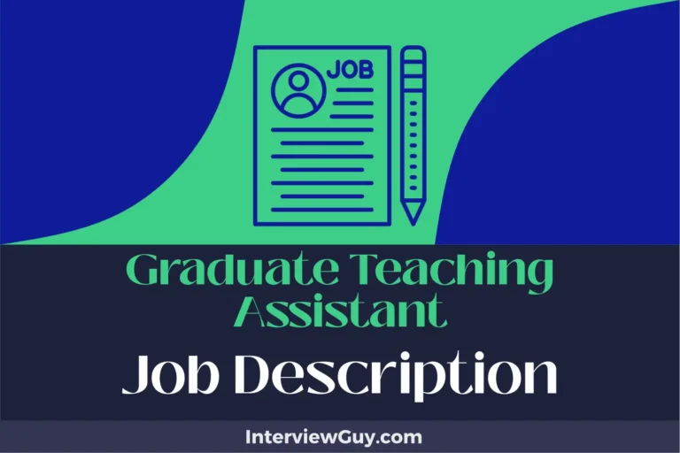 Graduate Teaching Assistant Job Description [Updated for 2024]