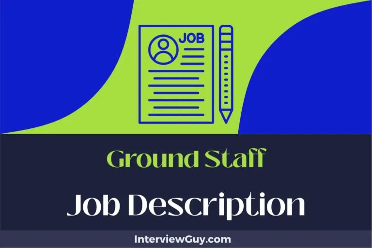 Ground Staff Job Description [Updated for 2024]