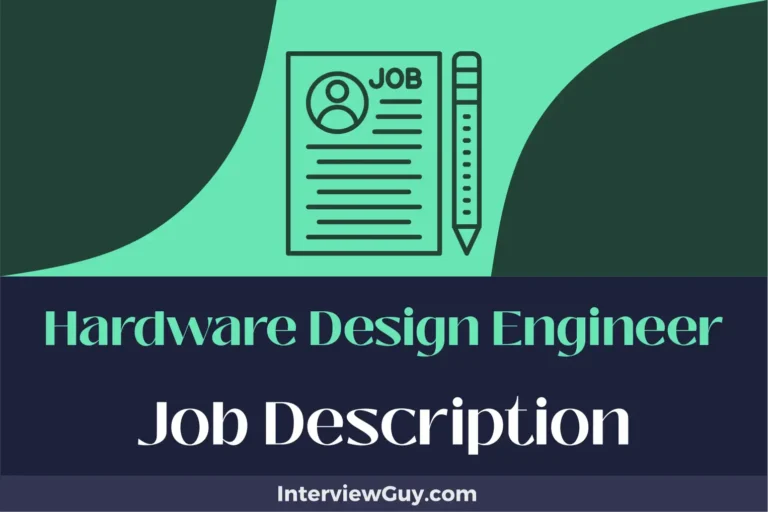 Hardware Design Engineer Job Description [Updated for 2024]