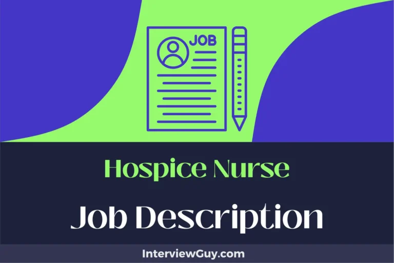 Hospice Nurse Job Description [Updated for 2024]