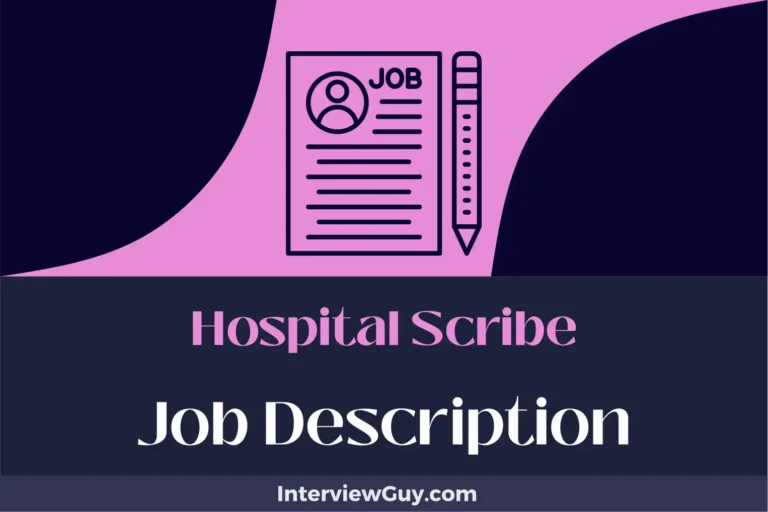 Hospital Scribe Job Description [Updated for 2024]