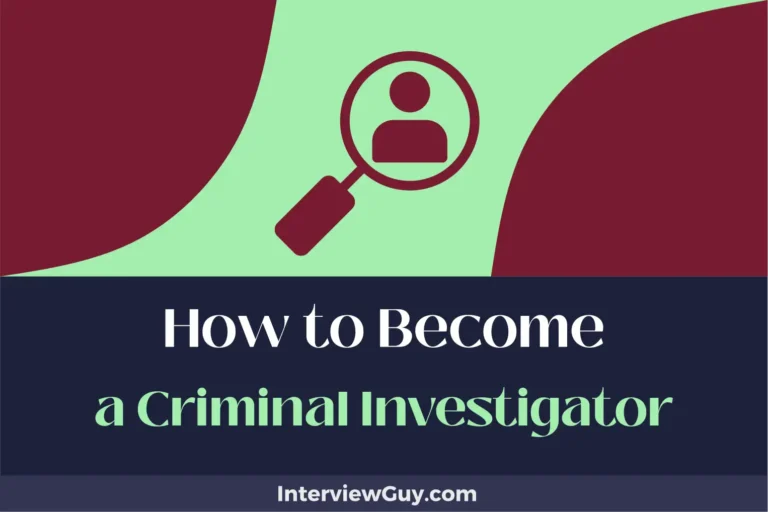 How to Become a Criminal Investigator (Crack Cases, Uphold Law)