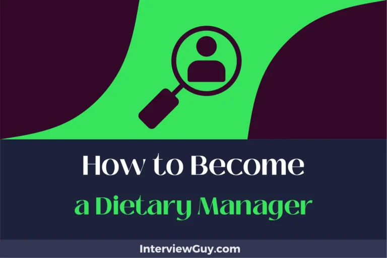 How to Become a Dietary Manager (Baking a Better Business!)