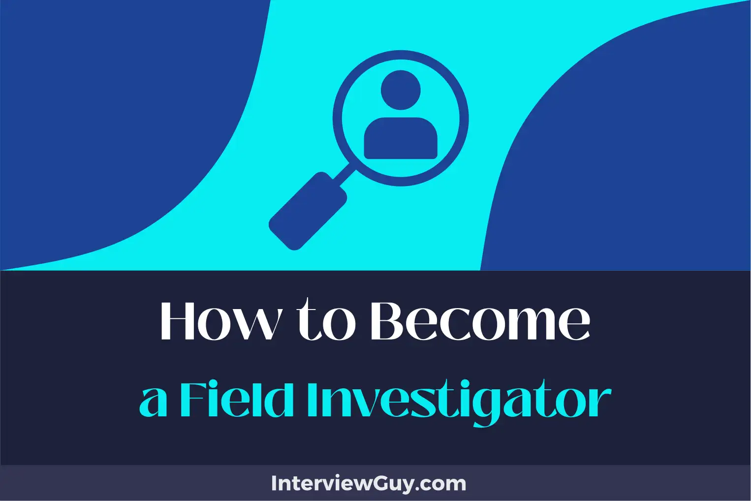 how to become a field investigator