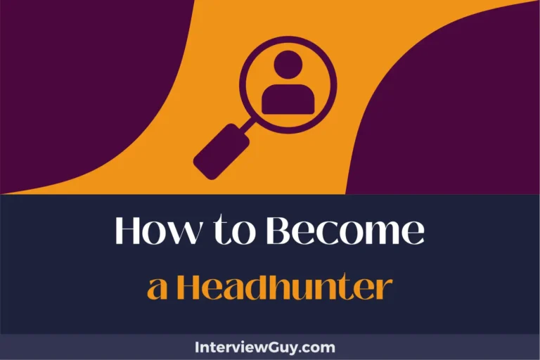 How to Become a Headhunter (Navigating the Career Jungle)