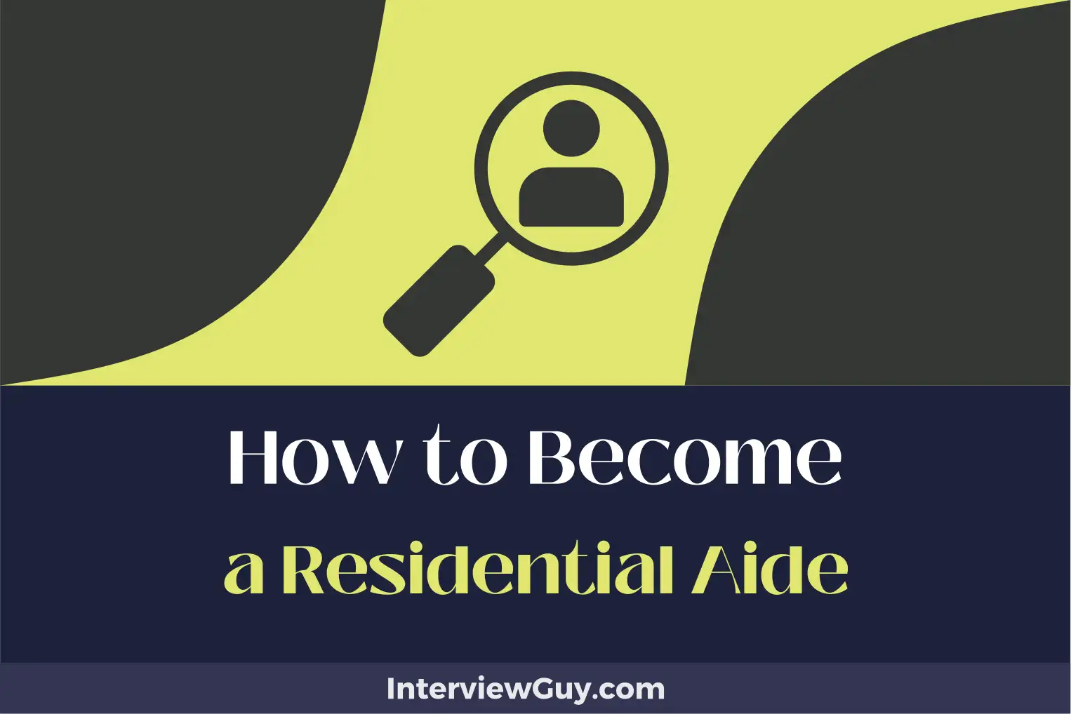 how to become a residential aide