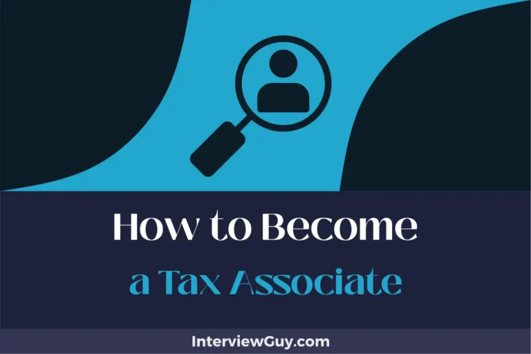 How to Become a Tax Associate (From Figures to Fortune!)