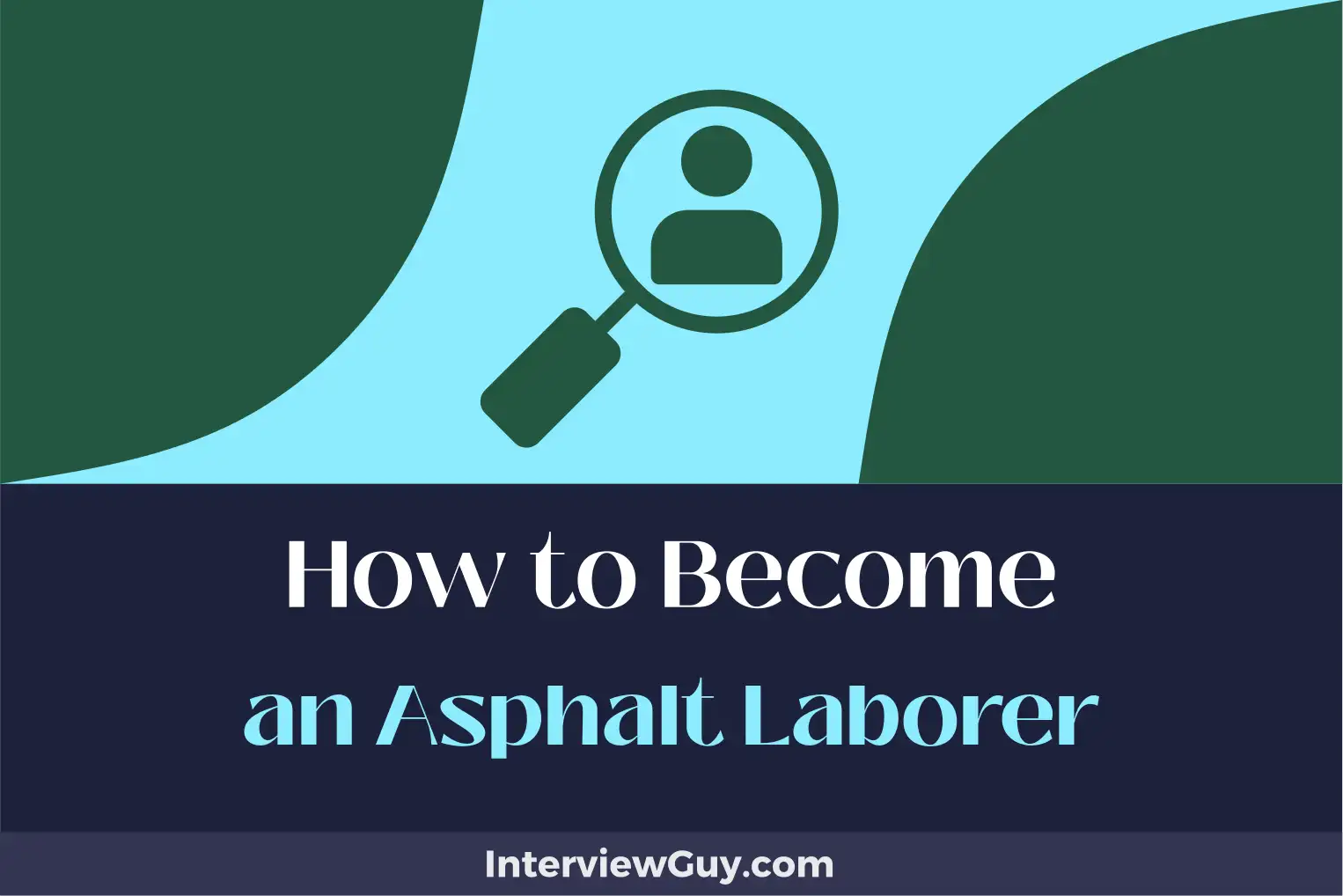 how to become an asphalt laborer