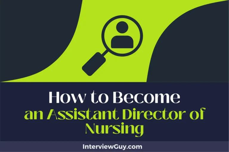 How to Become an Assistant Director of Nursing (Lead, Love, and Heal)