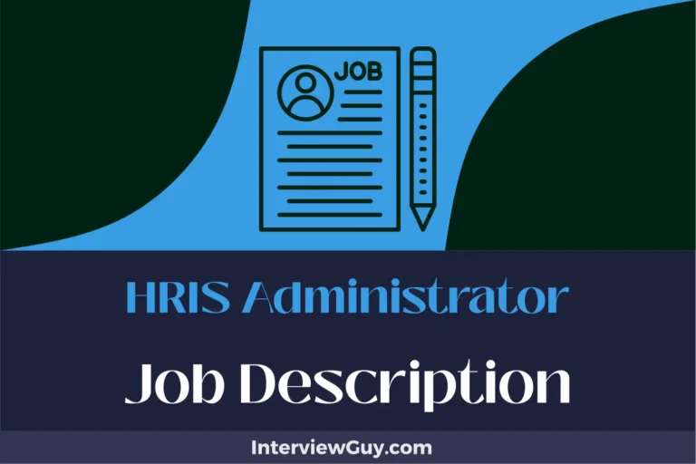 HRIS Administrator Job Description [Updated for 2024]