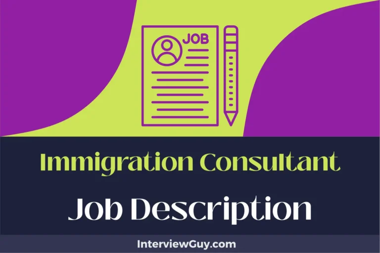 Immigration Consultant Job Description [Updated for 2024]