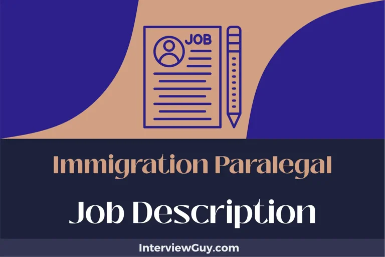 Immigration Paralegal Job Description [Updated for 2024]