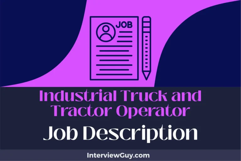 Industrial Truck and Tractor Operator Job Description [Updated for 2024]