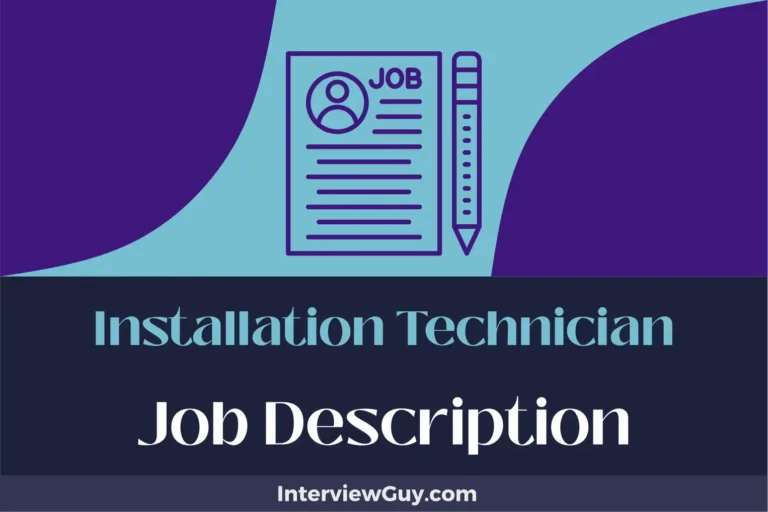 Installation Technician Job Description [Updated for 2024]