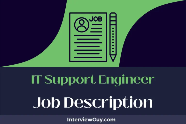 IT Support Engineer Job Description [Updated for 2024]