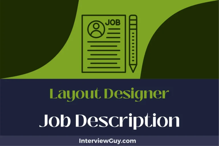 Layout Designer Job Description [Updated for 2024]