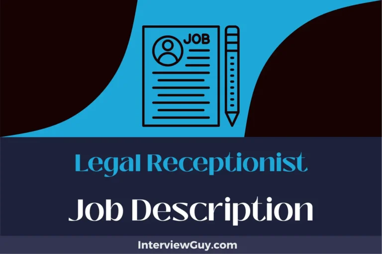 Legal Receptionist Job Description [Updated for 2024]