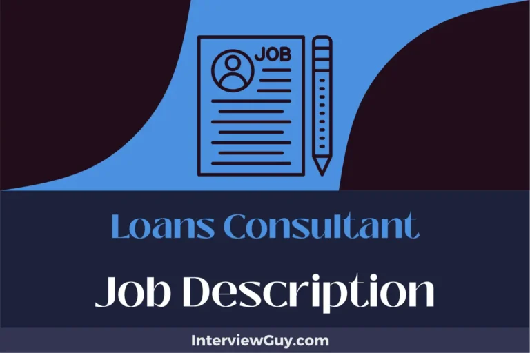 Loans Consultant Job Description [Updated for 2024]