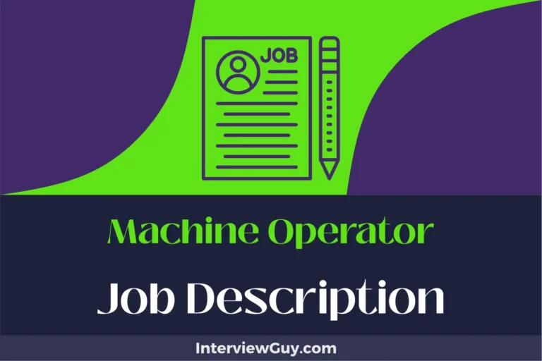 Machine Operator Job Description [Updated for 2024]