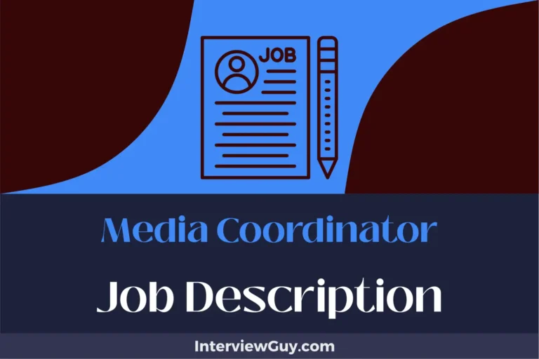 Media Coordinator Job Description [Updated for 2024]
