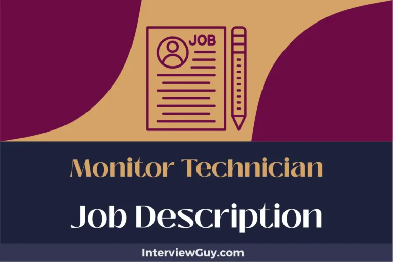 Monitor Technician Job Description [Updated for 2024]