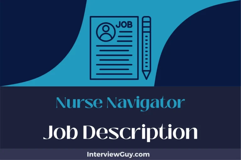 Nurse Navigator Job Description [Updated for 2024]