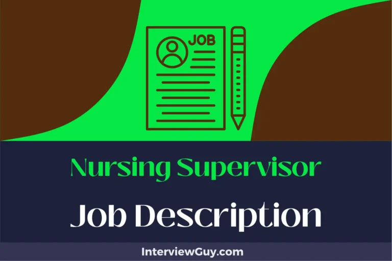 Nursing Supervisor Job Description [Updated for 2024]