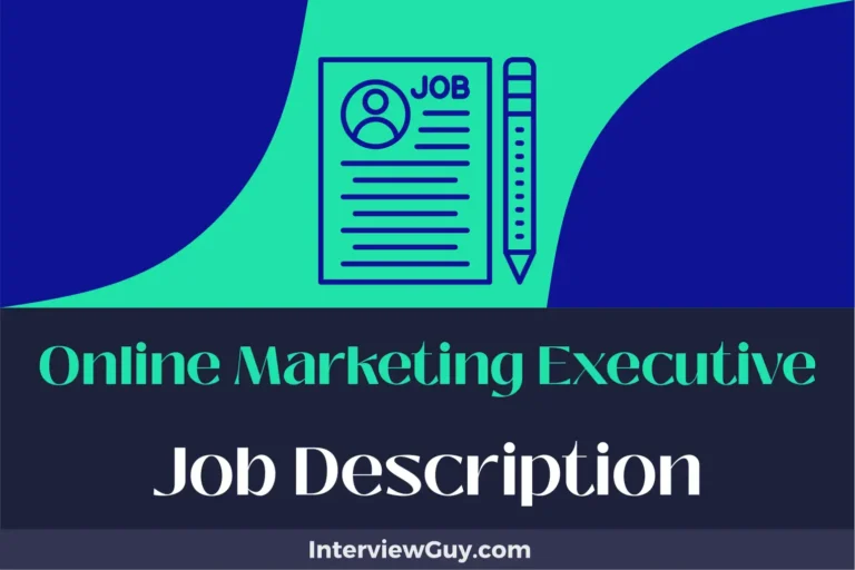 Online Marketing Executive Job Description [Updated for 2024]