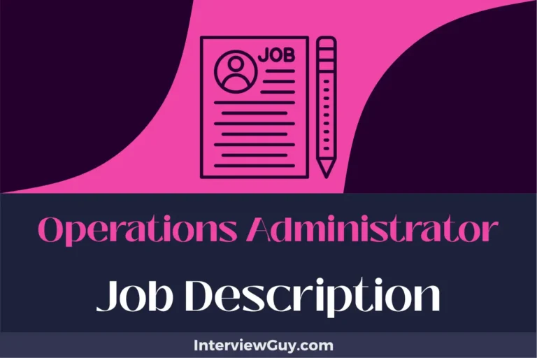 Operations Administrator Job Description [Updated for 2024]
