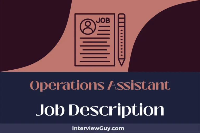 Operations Assistant Job Description [Updated for 2024]