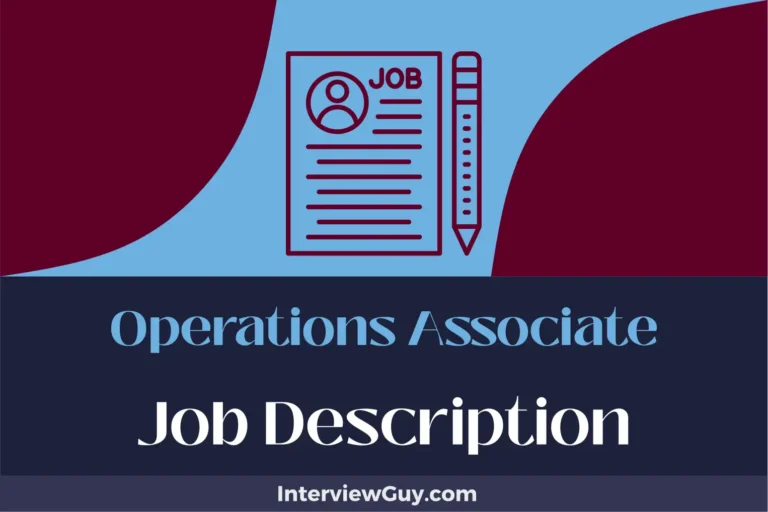 Operations Associate Job Description [Updated for 2024]