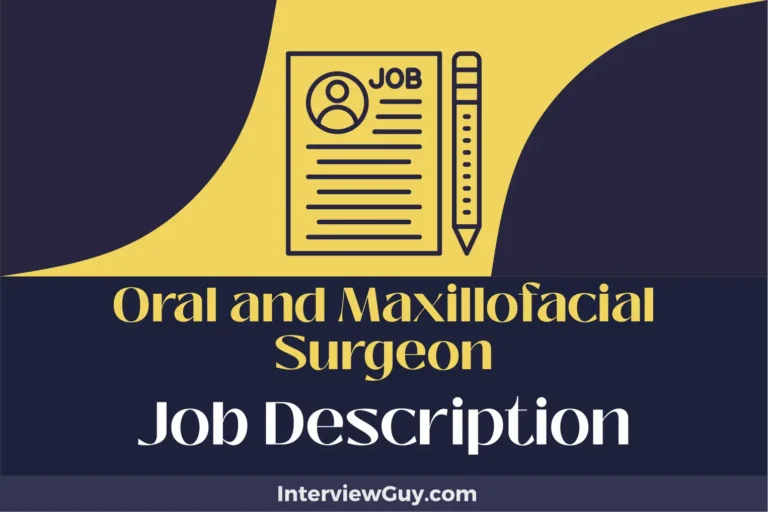 Oral and Maxillofacial Surgeon Job Description [Updated for 2024]