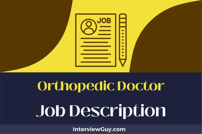 Orthopedic Doctor Job Description [Updated for 2024]