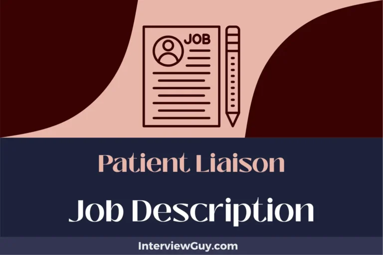 Patient Liaison Job Description [Updated for 2024]