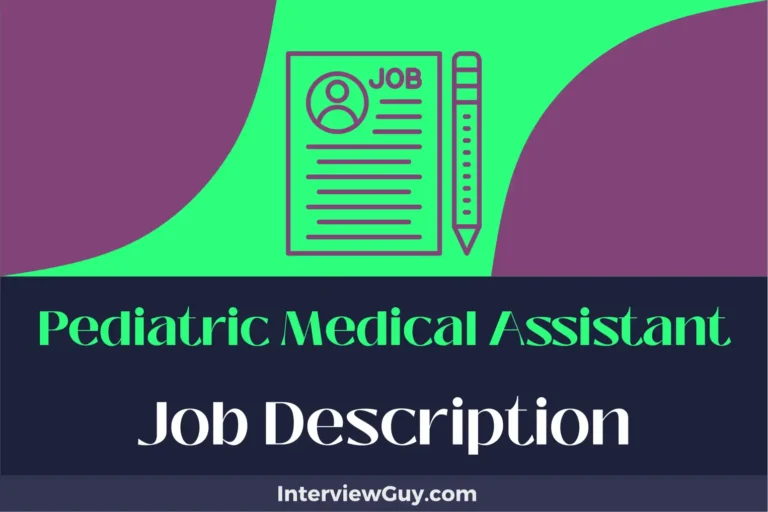 Pediatric Medical Assistant Job Description [Updated for 2024]