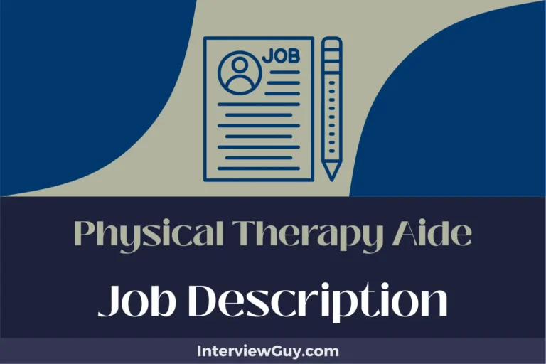 Physical Therapy Aide Job Description [Updated for 2024]