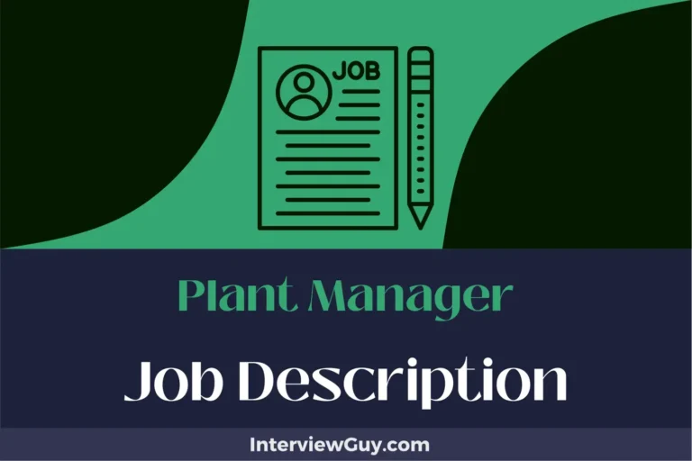 Plant Manager Job Description [Updated for 2024]