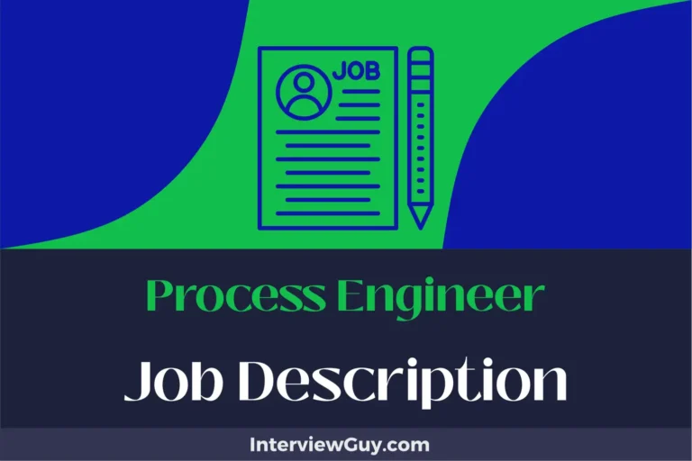 Process Engineer Job Description [Updated for 2024]