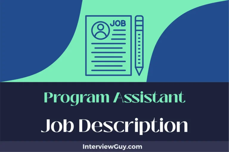 Program Assistant Job Description [Updated for 2024]