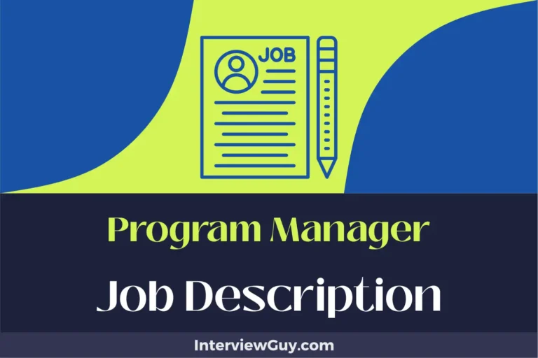 Program Manager Job Description [Updated for 2024]