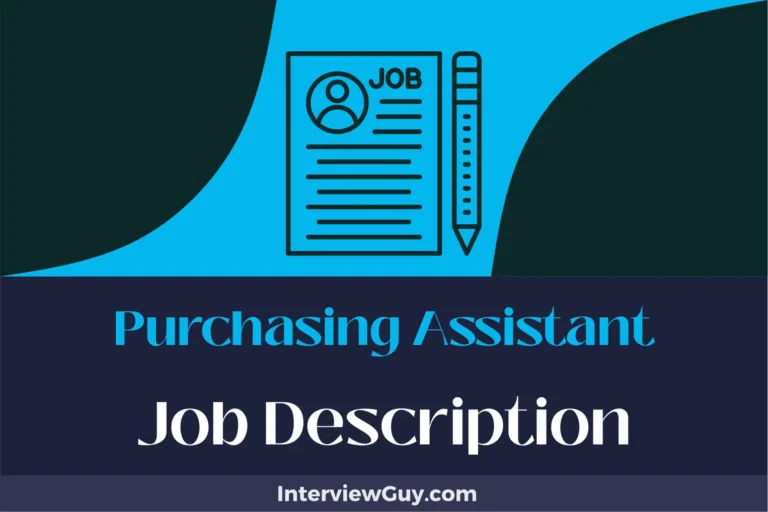 Purchasing Assistant Job Description [Updated for 2024]