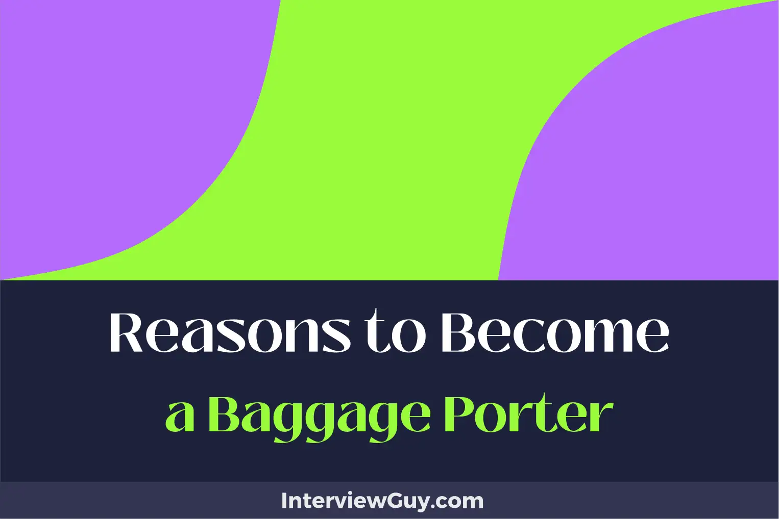 reasons to become a baggage porter