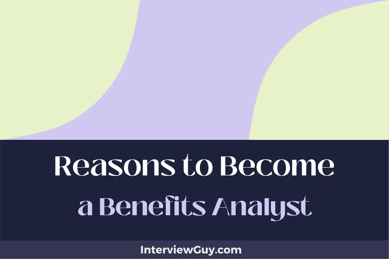 reasons to become a benefits analyst