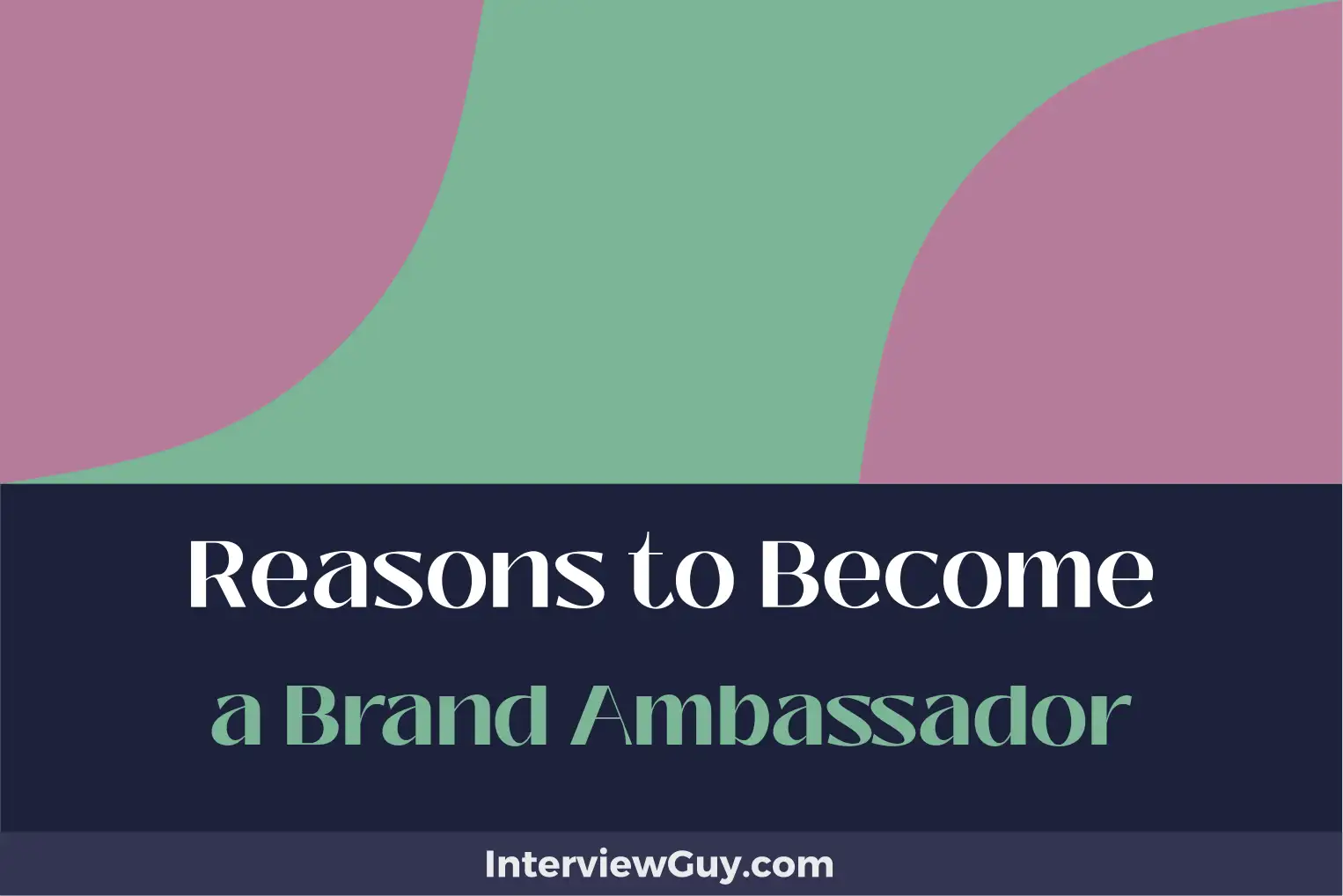 reasons to become a brand ambassador