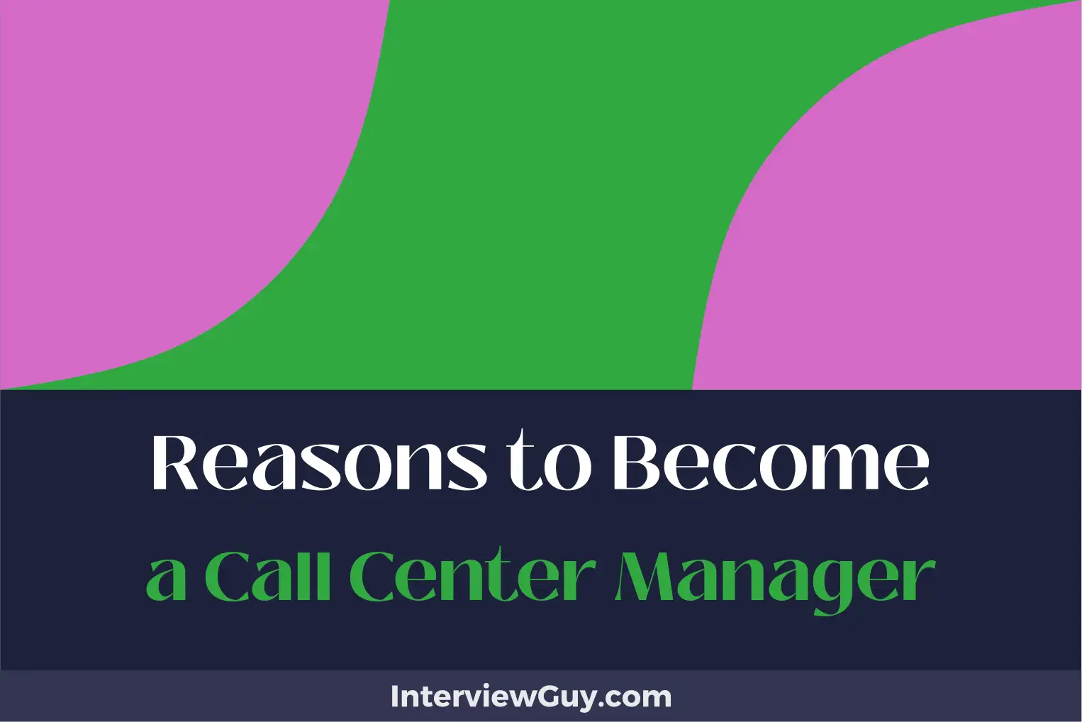 reasons to become a call center manager