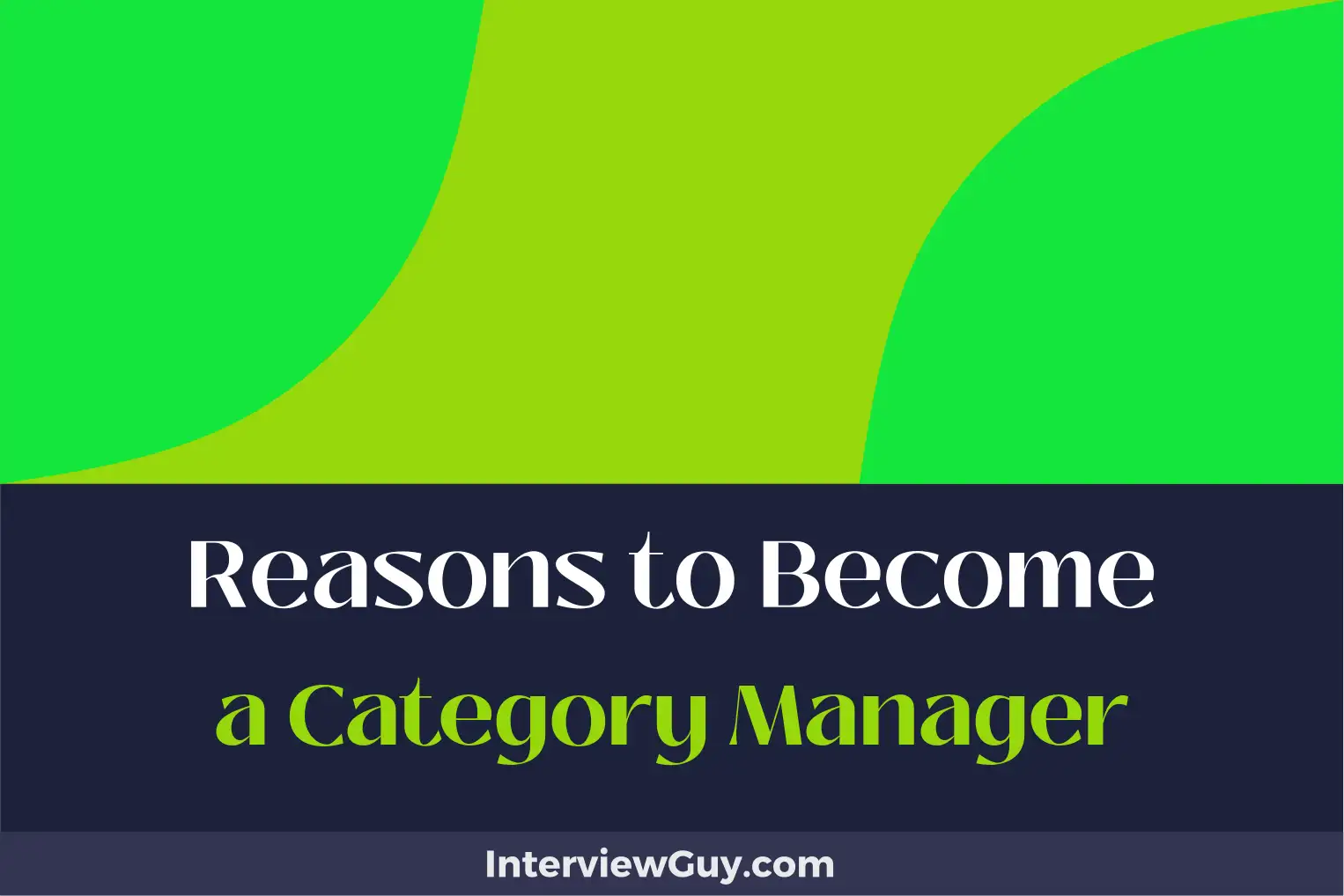 reasons to become a category manager