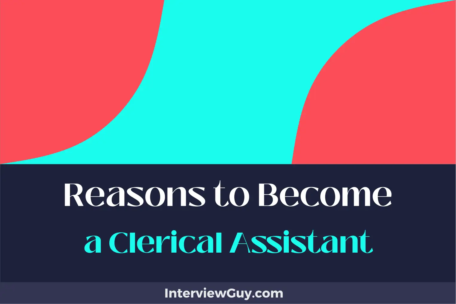 reasons to become a clerical assistant