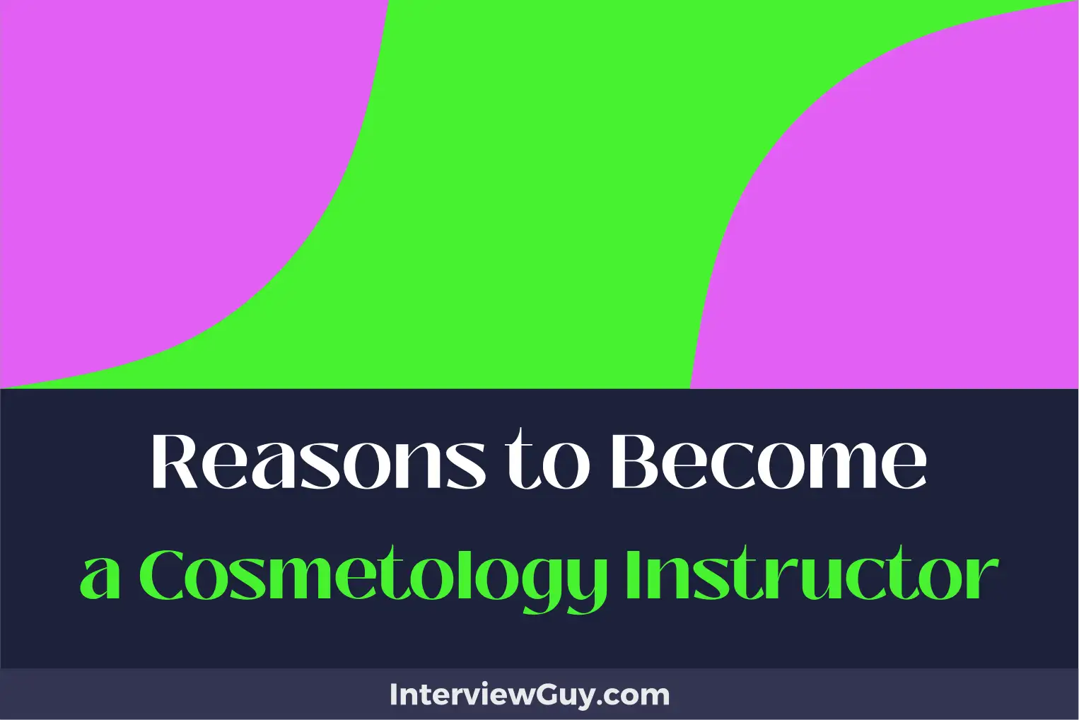 reasons to become a cosmetology instructor